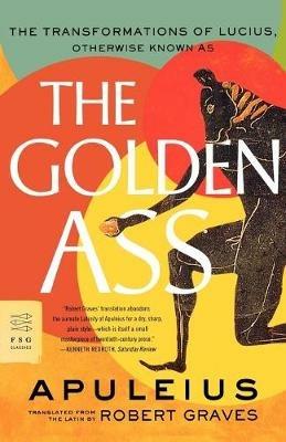 The Golden Ass: The Transformations of Lucius - Apuleius - cover