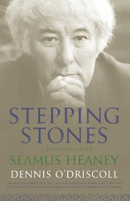 Stepping Stones: Interviews with Seamus Heaney - Dennis O'Driscoll - cover