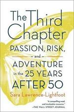 Third Chapter: Passion, Risk and Adventure in the 25 years after 50