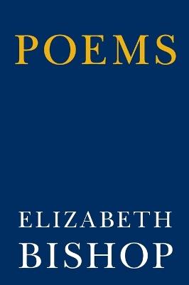 Poems - Elizabeth Bishop - cover