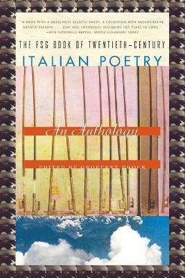 FSG Book of Twentieth-Century Italian Poetry: An Anthology - cover