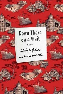 Down There on a Visit - Christopher Isherwood - cover