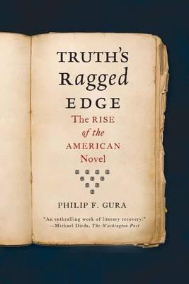 Truth's Ragged Edge - Philip F. Gura - cover