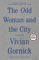 The Odd Woman and the City: A Memoir