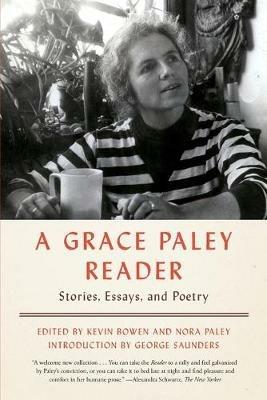 A Grace Paley Reader: Stories, Essays, and Poetry - Grace Paley - cover