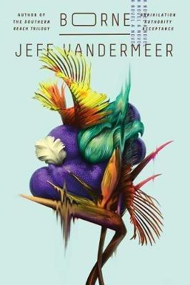 Borne - Jeff VanderMeer - cover