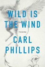 Wild Is the Wind: Poems