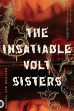 The Insatiable Volt Sisters