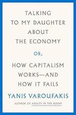 Talking to My Daughter About the Economy