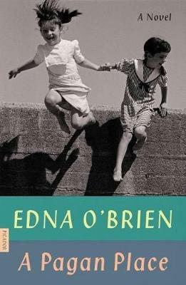 A Pagan Place - Edna O'Brien - cover