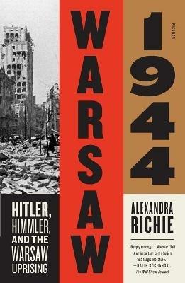 Warsaw 1944 - Alexandra Richie - cover