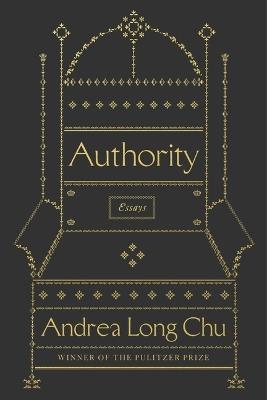 Authority: Essays - Andrea Long Chu - cover