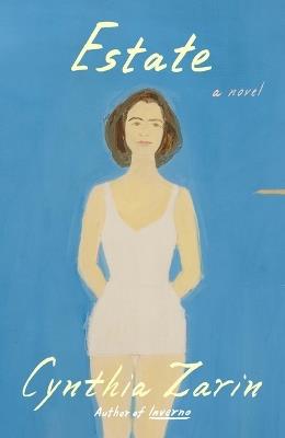 Estate - Cynthia Zarin - cover