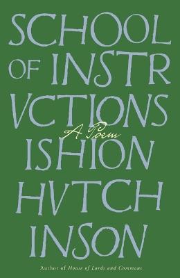 School of Instructions: A Poem - Ishion Hutchinson - cover