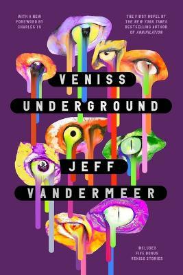 Veniss Underground - Jeff VanderMeer - cover