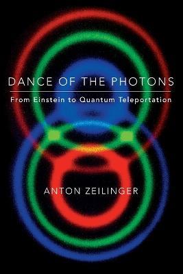 Dance of the Photons - Anton Zeilinger - cover