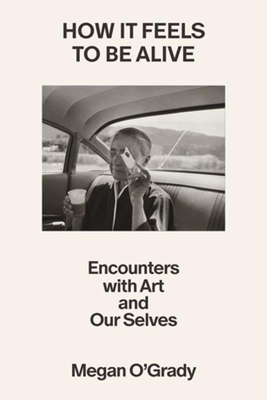 How It Feels to Be Alive