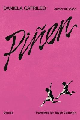 Piñen: Stories - Daniela Catrileo - cover