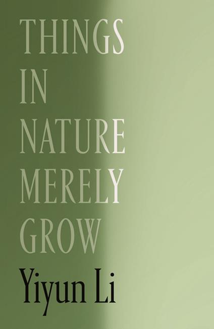 Things in Nature Merely Grow