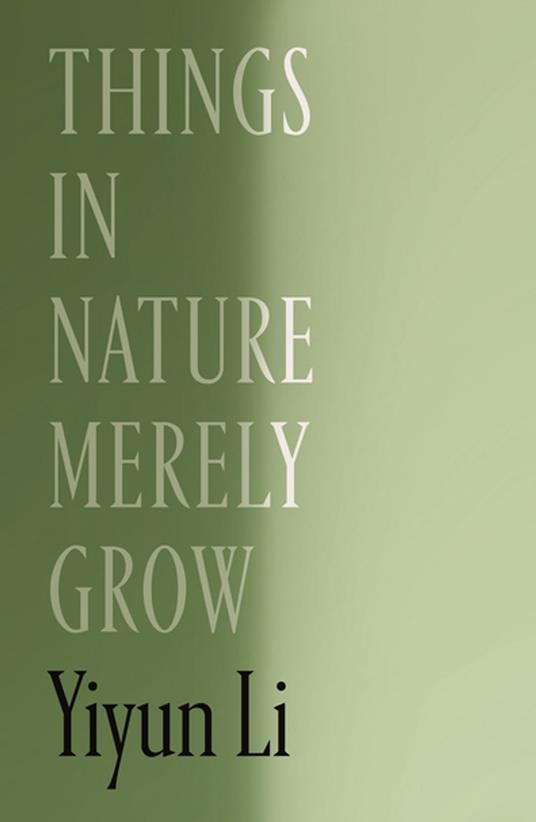 Things in Nature Merely Grow