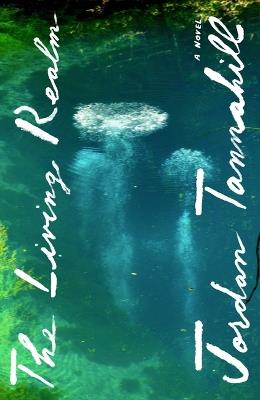 The Living Realm - Jordan Tannahill - cover