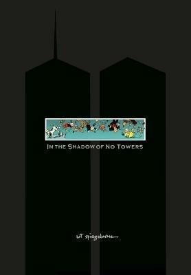 In the Shadow of No Towers - Art Spiegelman - cover