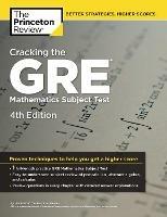 Cracking the GRE Mathematics Subject Test, 4th Edition - The Princeton Review - cover