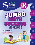 Kindergarten Jumbo Math Success Workbook: Activities, Exercises, and Tips to Help You Catch Up, Keep Up, and Get Ahead