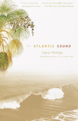 The Atlantic Sound - Caryl Phillips - cover