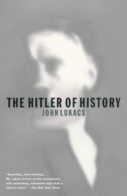 The Hitler of History - John Lukacs - cover