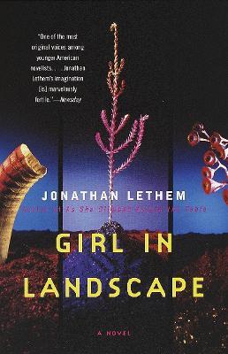 Girl in Landscape: A Novel - Jonathan Lethem - cover