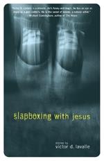 Slapboxing with Jesus