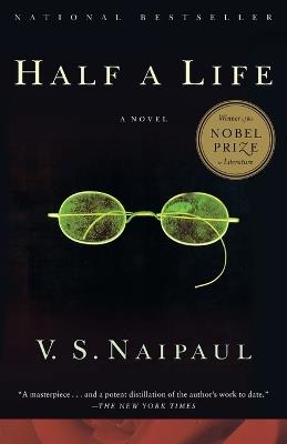 Half a Life: A Novel - V. S. Naipaul - cover