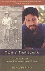 Mom's Marijuana: Life, Love, and Beating the Odds