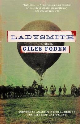 Ladysmith: A Novel - Giles Foden - cover