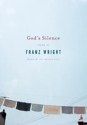 God's Silence - Franz Wright - cover