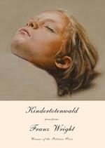 Kindertotenwald: Prose Poems