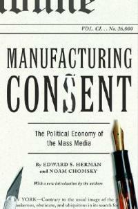 Manufacturing Consent: The Political Economy of the Mass Media - Edward S. Herman,Noam Chomsky - cover