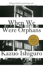 When We Were Orphans: A Novel