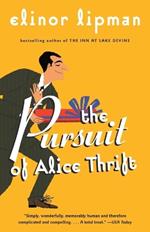 The Pursuit of Alice Thrift