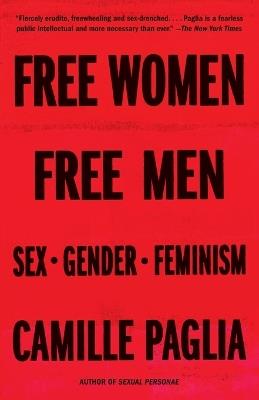 Free Women, Free Men: Sex, Gender, Feminism - Camille Paglia - cover