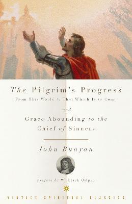 The Pilgrim's Progress and Grace Abounding to the Chief of Sinners - John Bunyan - cover