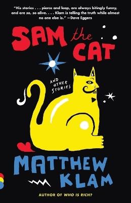 Sam the Cat: and Other Stories - Matthew Klam - cover