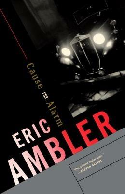 Cause for Alarm - Eric Ambler - cover
