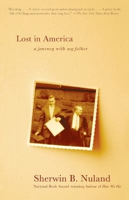 Lost in America: A Journey with My Father - Sherwin B. Nuland - cover