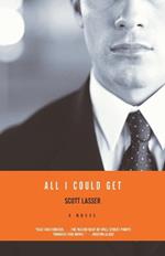 All I Could Get: A Novel