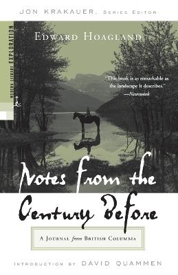 Notes from The Century Before: A Journal from British Columbia - Edward Hoagland - cover