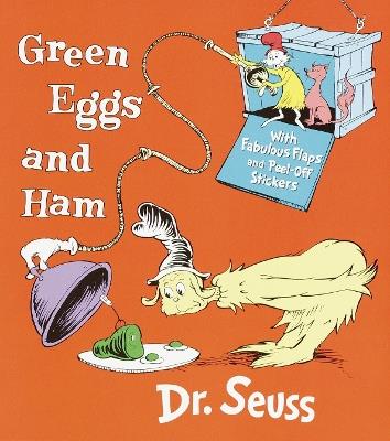 Green Eggs and Ham: With Fabulous Flaps and Peel-Off Stickers - Dr. Seuss - cover