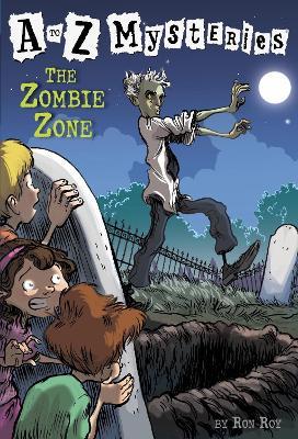 A to Z Mysteries: The Zombie Zone - Ron Roy - cover