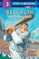 Babe Ruth Saves Baseball! - Frank Murphy - cover